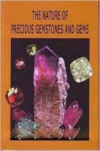 The Nature of Precious Gemstones and Gems