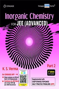 Inorganic Chemistry for JEE (Advanced): Part 2, 3E