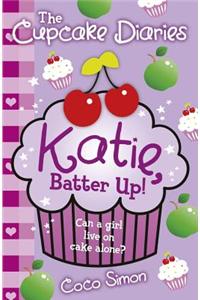 Cupcake Diaries: Katie, Batter Up!