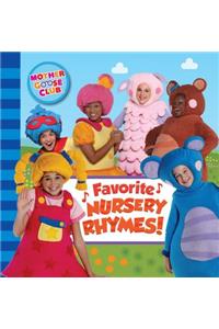 Mother Goose Club: Favorite Nursery Rhymes