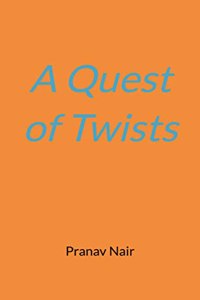 A Quest of Twists