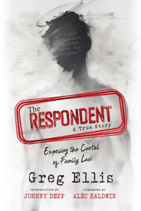 Respondent: Exposing the Cartel of Family Law