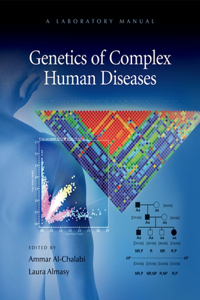 Genetics of Complex Human Diseases: A Laboratory Manual