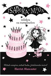 Isadora Moon Celebra Su Cumpleaños / Isadora Moon Has a Birthday