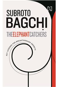 Elephant Catchers: Key Lessons for Breakthrough Growth