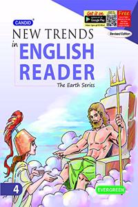 Evergreen Candid New Trends In English Reader(The Earth Series): CLASS -4