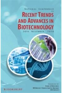 Recent Trends and Advances in Biotechnology