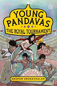 YOUNG PANDAVAS: The Royal Tournament