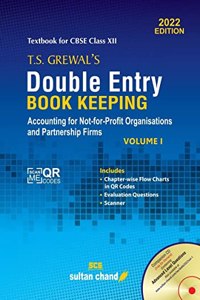 T.S. Grewal'S Double Entry Book Keeping (Vol.1) - Accounting For Partnership Firms: Textbook For Cbse Class 12 (2023-24 Examination)