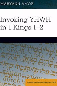 Invoking YHWH in 1 Kings 1–2