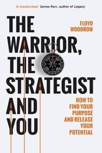 Warrior, the Strategist and You