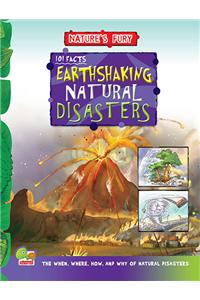 Nature's Fury: 101 Facts - Earthshaking Natural Disasters