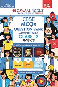 Oswaal CBSE MCQs Question Bank Chapterwise For Term-I, Class 12, Physics (With the largest MCQ Questions Pool for 2021-22 Exam)
