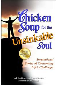 Chicken Soup for the Unsinkable Soul