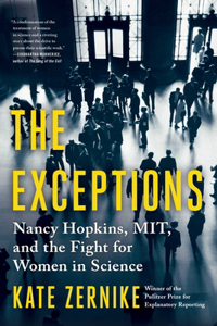 Exceptions: Nancy Hopkins, Mit, and the Fight for Women in Science