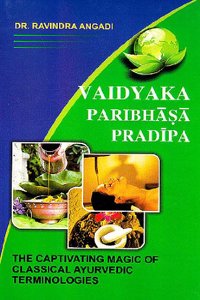 Vaidyaka Paribhasa Pradipa: The Captivating Magic of Classical Ayurvedic Terminologies