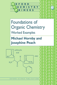 Foundations of Organic Chemistry: Worked Examples