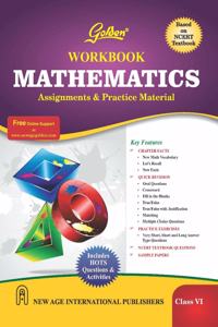 Golden Workbook Mathematics: Assignments & Practice Material for Class- 6 (Based on NCERT Textbook): Assignments & Practice Material for Class - VI