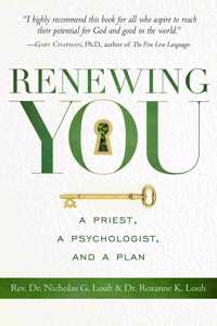 Renewing You: A Priest, a Psychologist, and a Plan