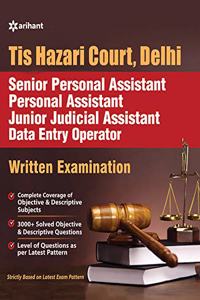 Tis Hazari Court, Delhi Senior Personal Assistant Personal Assistant Junior Judicial Assistant Data Entry Operator Written Examination 2019