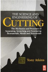 THE SCIENCE AND ENGINEERING OF CUTTING