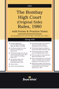 Snowwhite's The Bombay High Court (Original Side) Rules, 1980 with Forms and Practice Notes - 2022 Edition