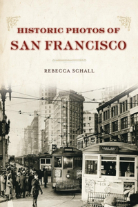 Historic Photos of San Francisco