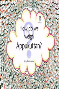 How Do We Weigh Appukuttan?