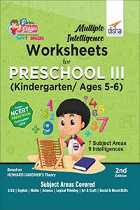 Multiple Intelligence Worksheets for PRESCHOOL III (Kindergarten/ Ages 5-6) 2nd Edition