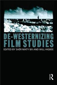 De-Westernizing Film Studies