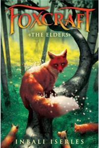 The Elders (Foxcraft, Book 2), 2