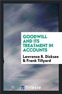 Goodwill and its treatment in accounts