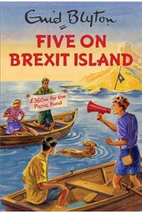 Five on Brexit Island