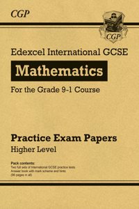 Edexcel International GCSE Maths Practice Papers: Higher