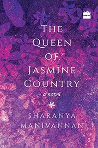 The Queen of Jasmine Country