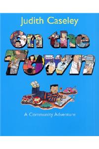 On the Town: A Community Adventure