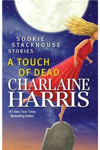 A Touch of Dead: Sookie Stackhouse Stories