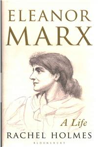 Eleanor Marx : A Life