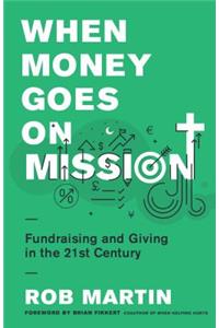 When Money Goes on Mission