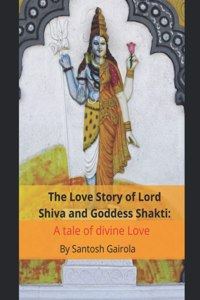 The Love Story of Lord Shiva and Goddess Shakti