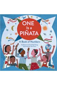 One Is a Pinata: A Book of Numbers