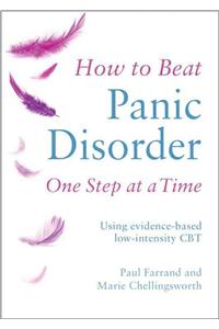 How to Beat Panic Disorder One Step at a Time