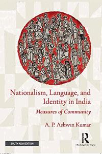 Nationalism, Language, and Identity in India: Measures of Community