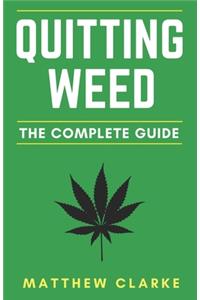 Quitting Weed: The Complete Guide