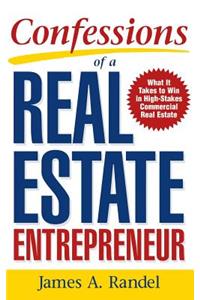 Confessions of a Real Estate Entrepreneur