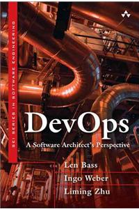 Devops: A Software Architect's Perspective: A Software Architect's Perspective