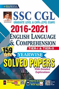 Kiran SSC CGL 2016 to 2021 English Language And Comprehension Tier 1 and Tier 2 Yearwise Solved Papers(English Medium)(3506)