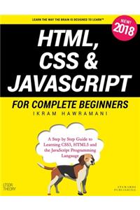 HTML, CSS & JavaScript for Complete Beginners