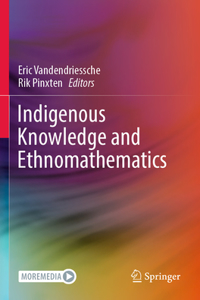 Indigenous Knowledge and Ethnomathematics