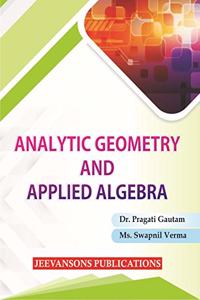 Analytic Geometry and Applied Algebra